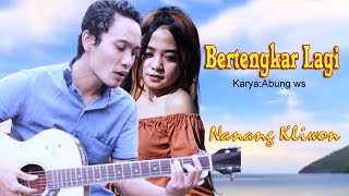 Lagu Dangdut Klasik - Bertengkar Lagi - Nanang Kliwon ( Liryk)