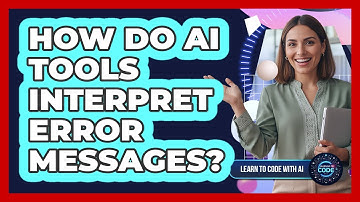 How Do AI Tools Interpret Error Messages?