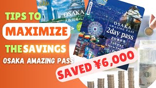💥How to Truly EXPLOIT Osaka Amazing Pass: Insider Hacks Unveiled 💲 All Money-Saving Tricks you NEED!