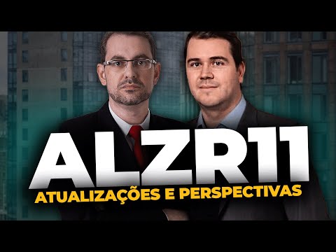ALZR11: Atualizações e Perspectivas