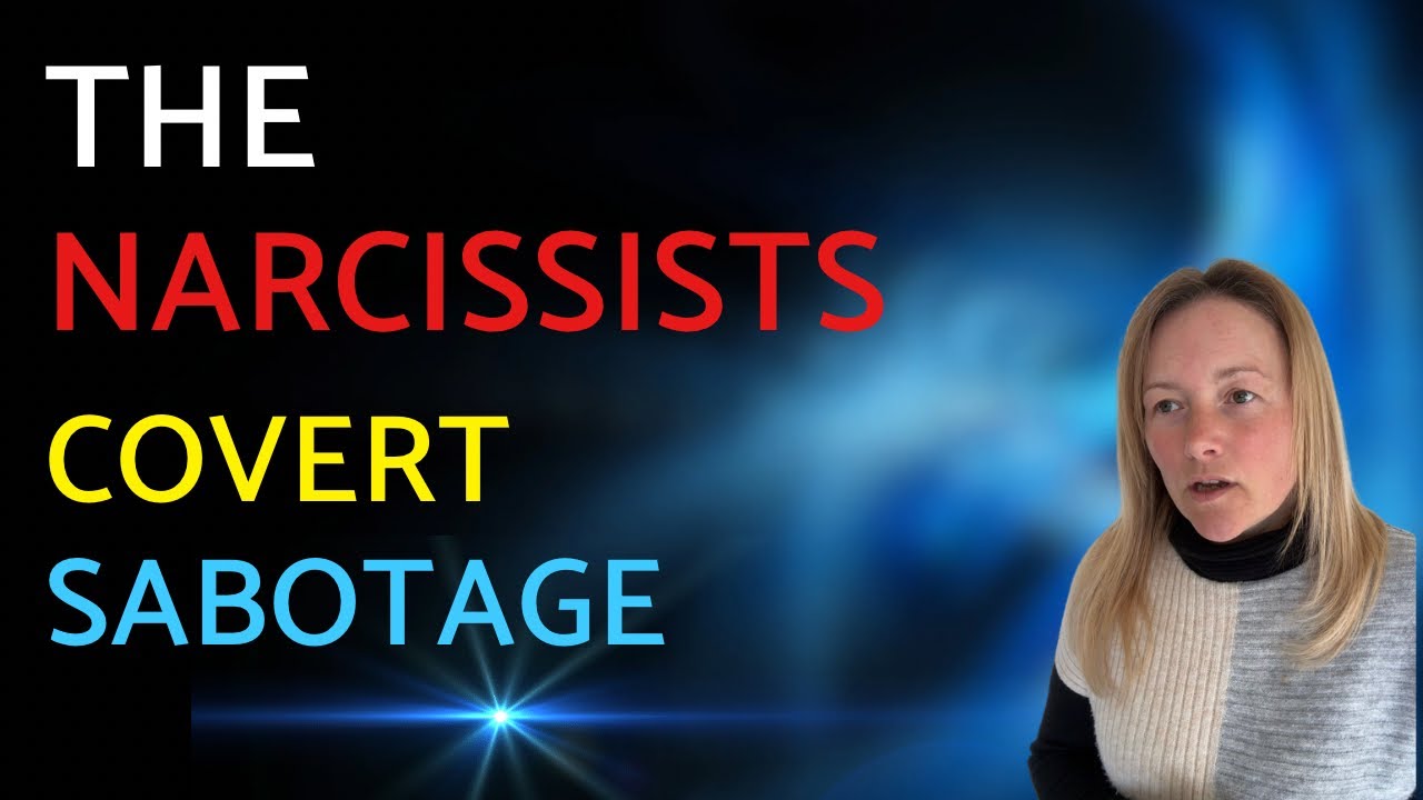 The Narcissists Covert Sabotage