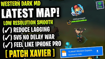 Latest! Western Expanse Dark MD Smooth - Fix Lag & Fps Drop Stable 60FPS [ Patch Xavier ]