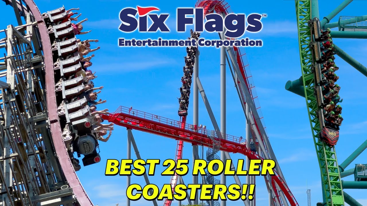 The Best 25 Roller Coasters at Six Flags Parks!!