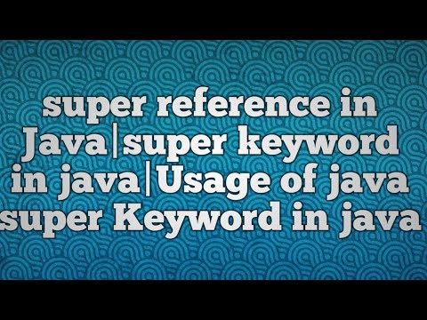 super reference in Java|super keyword in java|Usage of java super ...