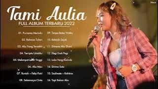 Lagu Cover Tami Aulia Full Album 2022 | Rahasia Tuhan, Purnama Merindu