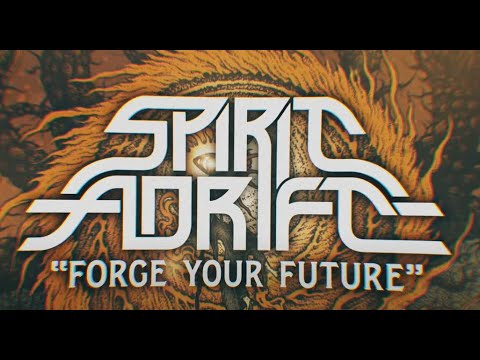 Spirit Adrift release new song “Forge Your Future“ off new EP “Forge Your Future“