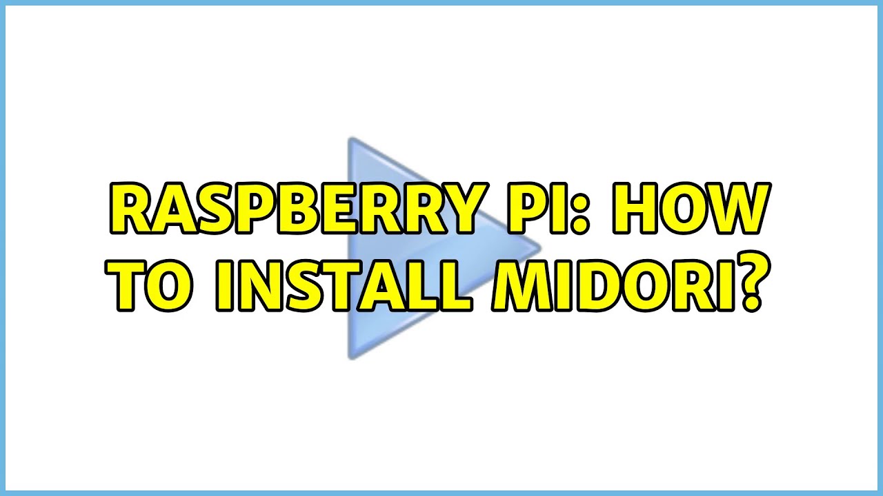 Raspberry Pi: How to install midori? - YouTube