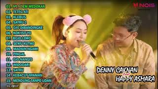 DENNY CAKNAN FEAT HAPPY ASMARA - MENDEM WEDOKAN l FULL ALBUM TERBARU 2022