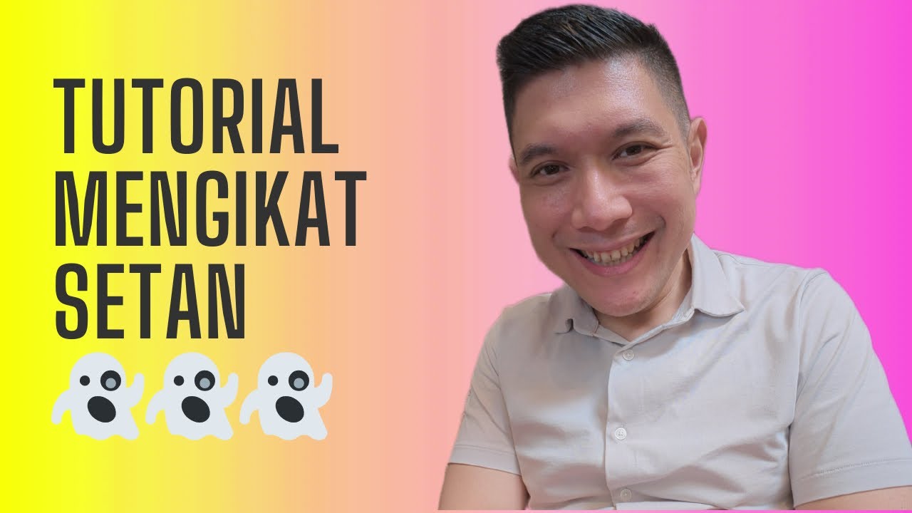 Cara Ngiket Setan 👻