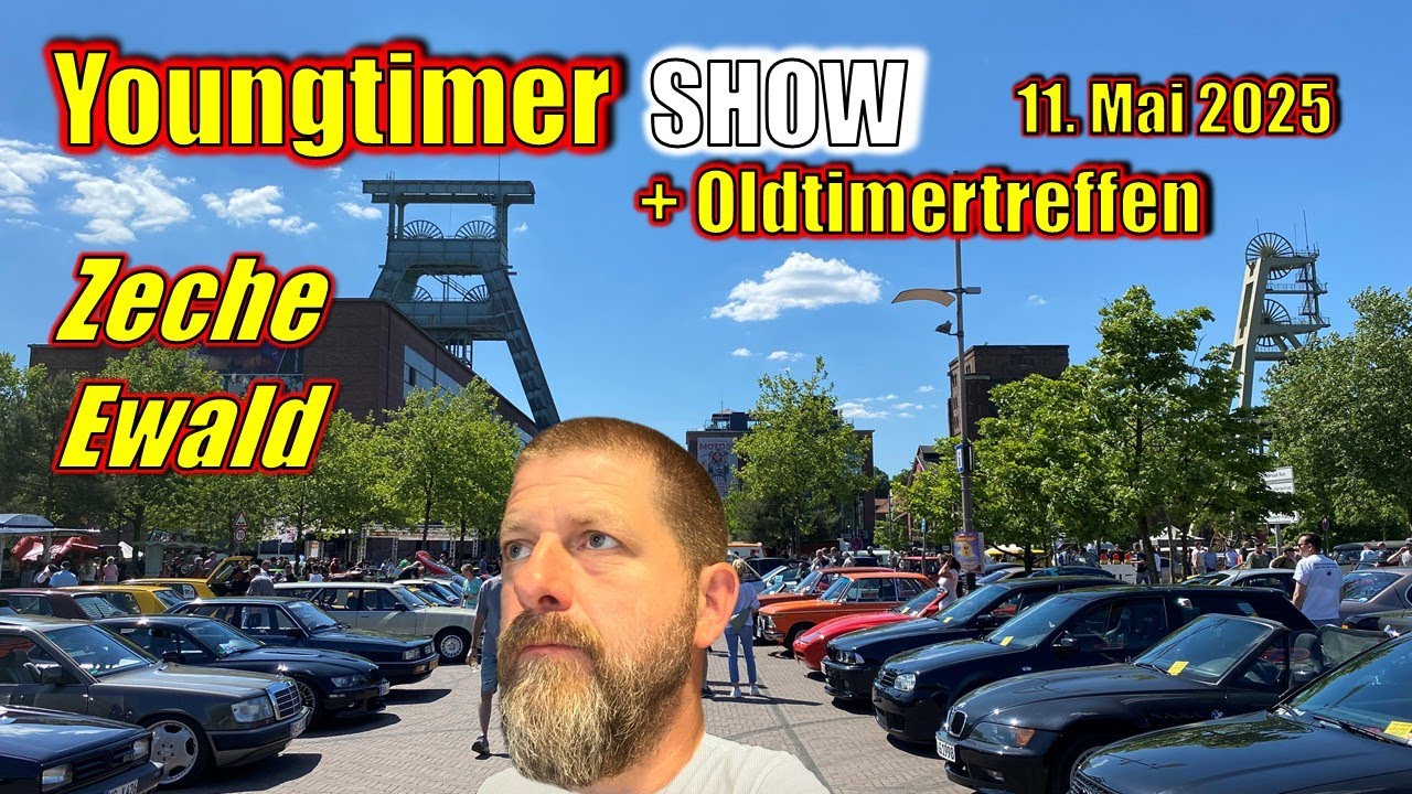 YOUNGTIMER SHOW in Herten an der Zeche Ewald am 11. Mai 2025 -OLDTIMERTREFFEN - Oldtimer & Raritäten