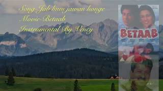 Jab hum jawan honge Instrumental With Lyrics