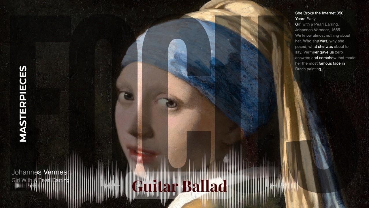 Focus - Guitar Ballad with Old Masters | Vermeer · Girl With A Pearl Earring & others