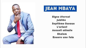 JEAN MBAYA - Meilleurs chansons