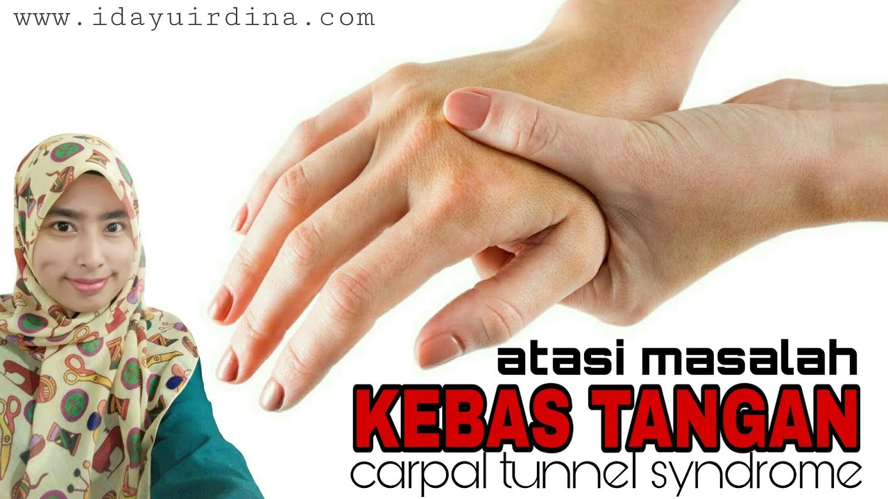 Cara Menghilangkan Kebas Tangan Akibat Carpal Tunnel Syndrome 