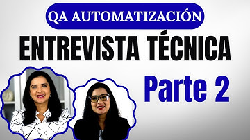 QA Automatización - Entrevista Técnica | Parte 2