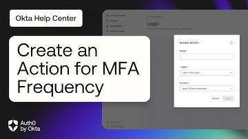 How to Create an Action for MFA Frequency | Auth0 by Okta Support