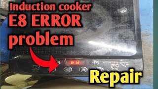 Glen Induction E8 Error | Induction Cooker E8 error solution | E8 Error in induction | E8 error code