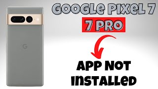 Google Pixel 7, Pro App Not installed || How to solve App not installed problem {Tutorial} screenshot 3