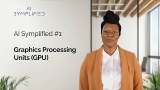 Ai Symplified Graphics Processing Units Gpus