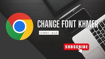 How to Change Khmer & English Fonts on Chrome | Khmer OS Seim Reap | PC Tutorial