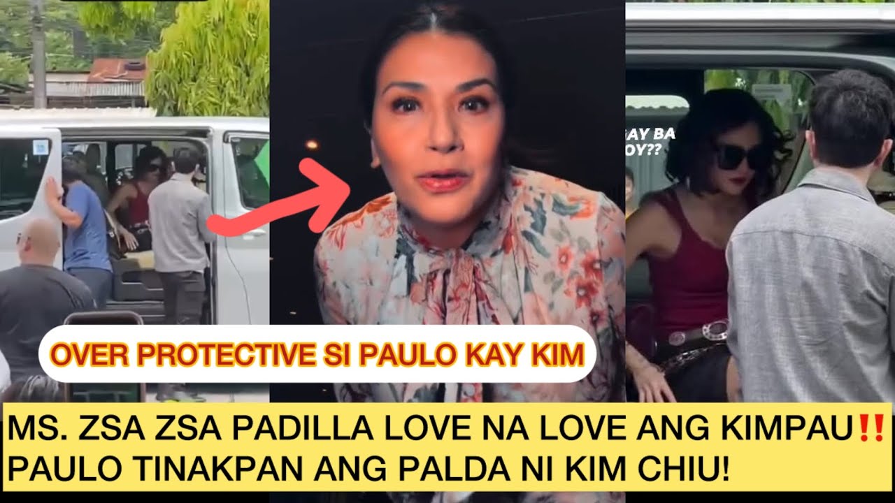 MS. ZSA ZSA PADILLA LOVE NA LOVE ANG KIMPAU‼️PAULO TINAKPAN ANG PALDA NI KIM CHIU!
