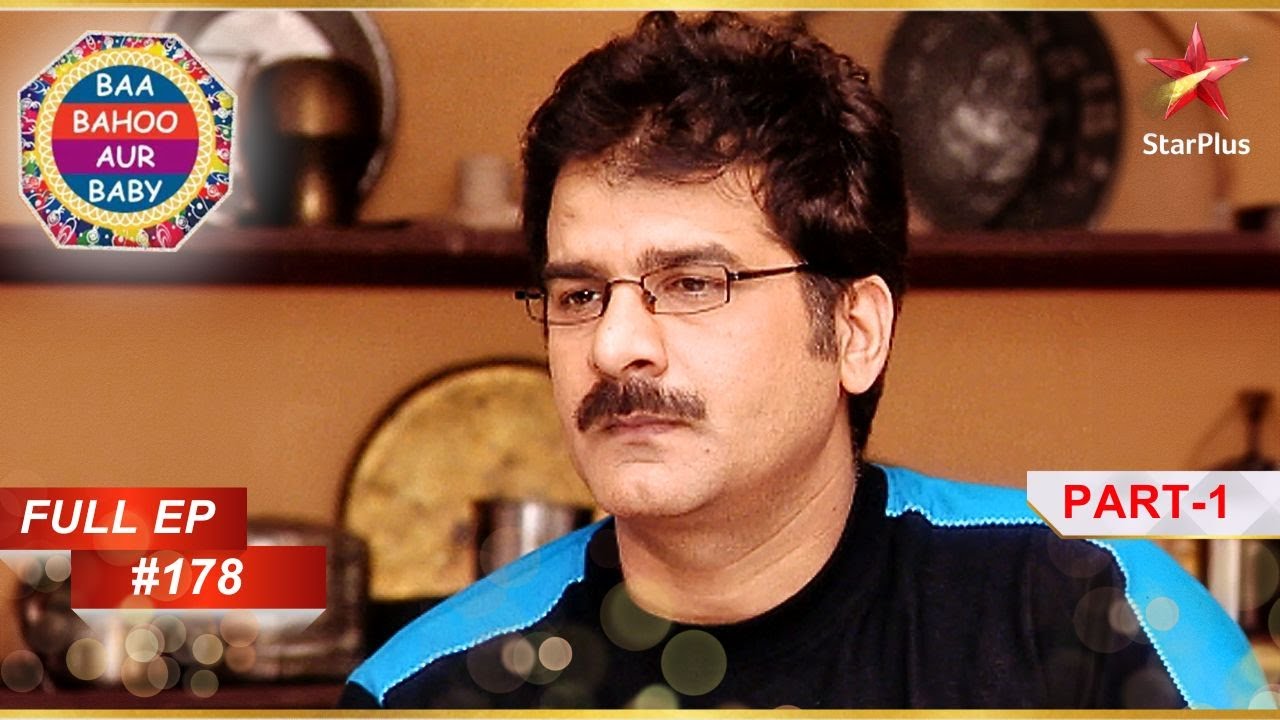 क्यों हुआ Harshad Emotional? | Full Episode :178 | Part 1 | Baa Bahoo Aur Baby