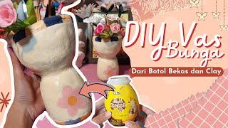 Diy Vas Bunga Dari Botol Bekas Dan Clay
