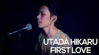 宇多田ヒカル Utada Hikaru | Eric Martin - First Love | English Version (Cover)
