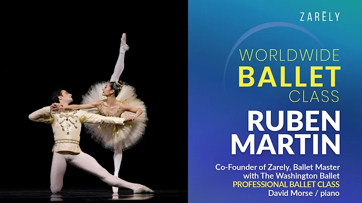 Ruben Martin, Ballet Master with The Washington Ballet, Co-Founder at Zarely. Advanced ballet class