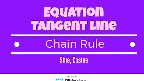 Find The Equation Of The Tangent Line At a Given Point Using The Chain Rule. Sine, Cosine