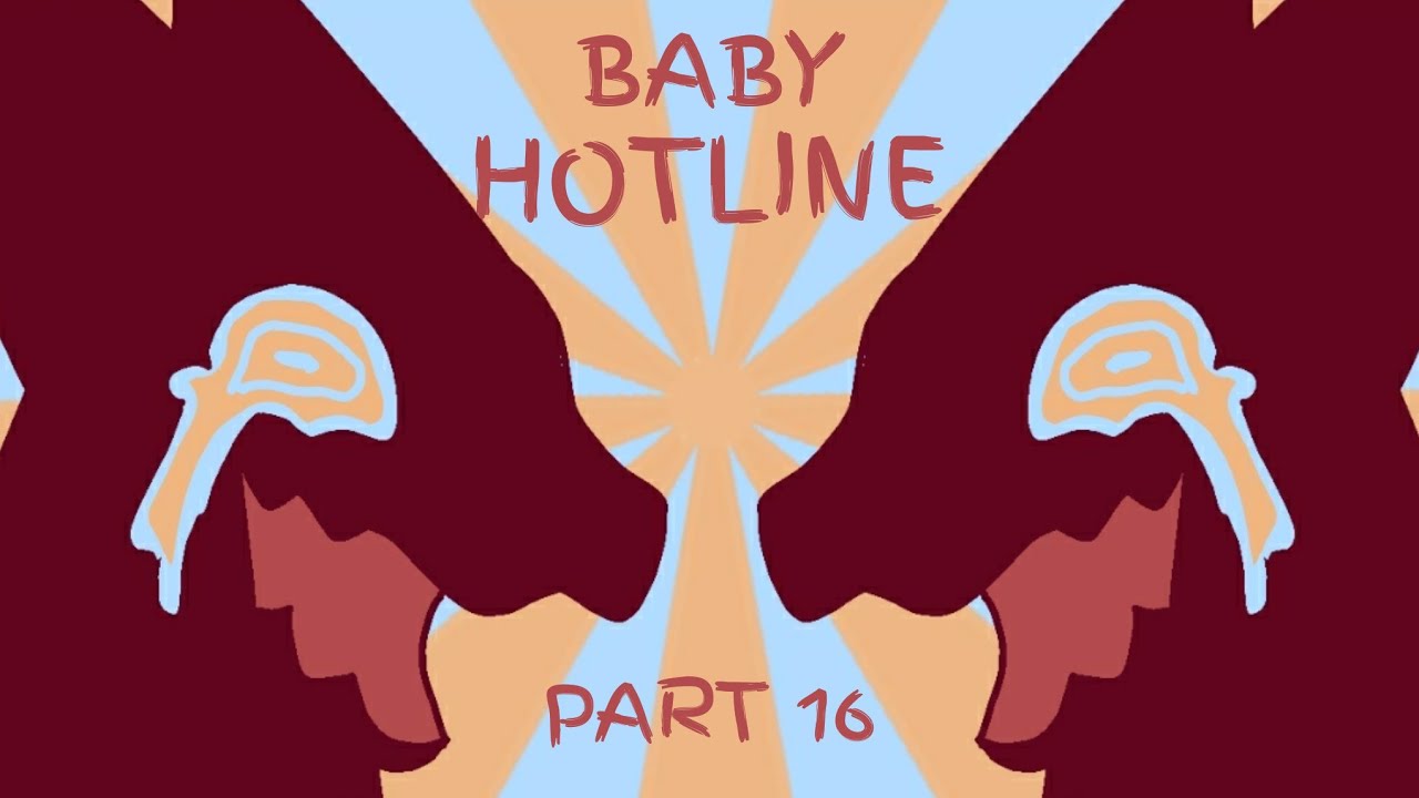 BABY HOTLINE map part 16 funtim3.animations987 YouTube