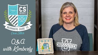 BEGINNER Cross Stitch Questions Answered - Cross Stitch for Beginners 🎒 CROSS STITCH UNIVERSITY