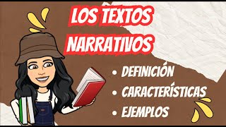 LOS TEXTOS NARRATIVOS| CARACTERÍSTICAS, DEFINICIÓN Y EJEMPLOS| ESPAÑOL