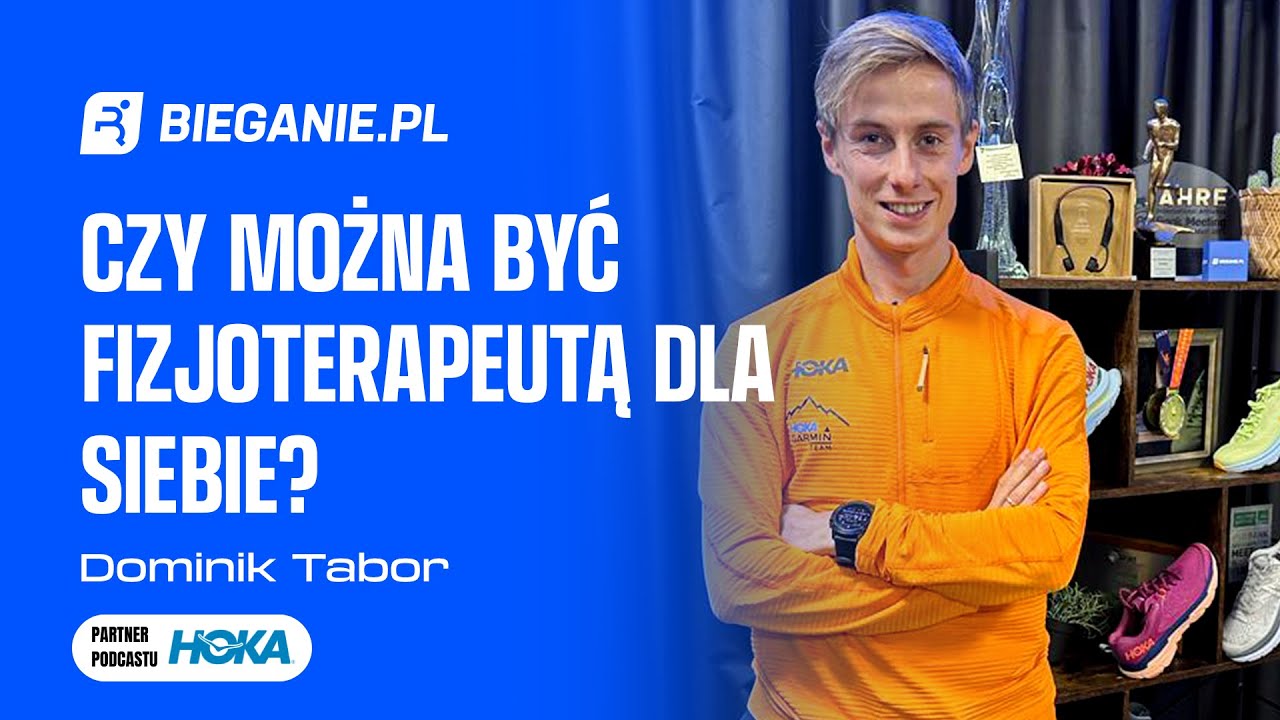 Czy można być fizjoterapeutą dla siebie? - Dominik Tabor | Podcast Bieganie.pl