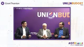 Decoding Union Budget 2023 : An Analysis By Dr. Jaijit Bhattacharya at @GrantThorntonBharatLLP