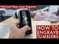 How to Engrave Tumblers with WeCreat Vision Laser Engraver