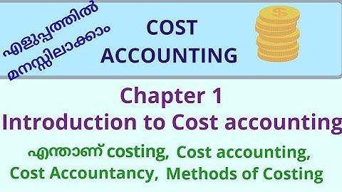 Cost accounting | Introduction to cost accounting || Calicut University in Malayalam.