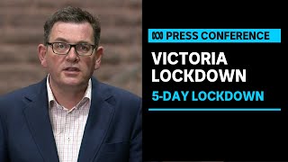 IN FULL: Victorian Premier Daniel Andrews announces 5-day lockdown in Victoria | ABC News