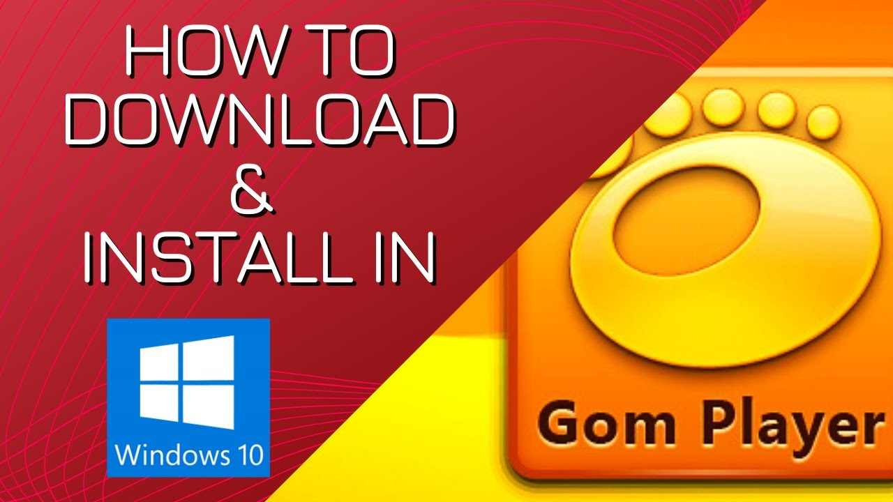 Kerstmis Bijlage Individualiteit GOM Player - How to download and install in Windows 10 - YouTube