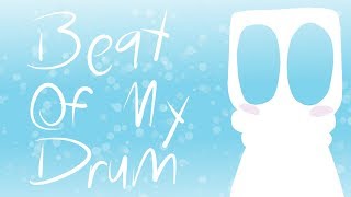 Beat Of My Drum