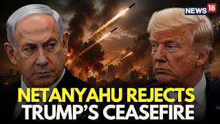 LIVE | Israel Rejects Trump's 15-Point Plan For Gaza | Netanyahu | Gaza War | Israel War | N18G