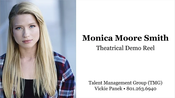 Monica Moore Smith - Theatrical Demo Reel