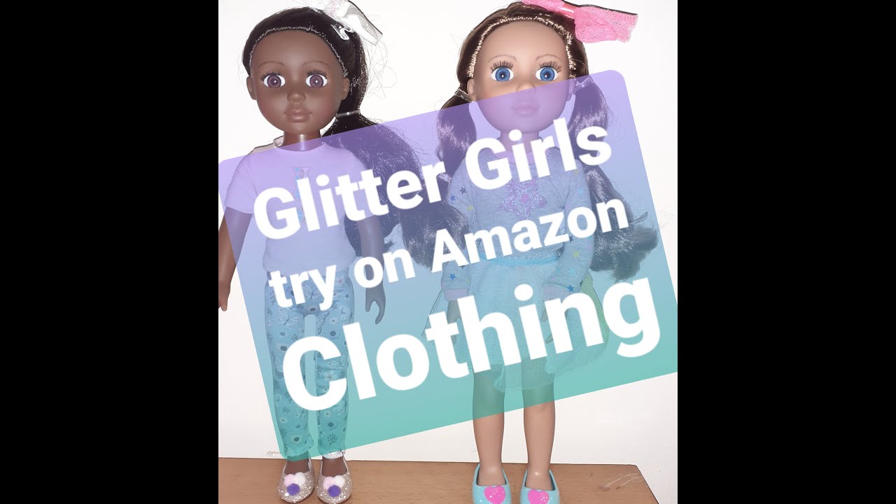 Glitter Girls try on Amazon clothing
