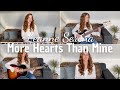 More Hearts Than Mine - Ingrid Andress (Leanne Serena COVER)