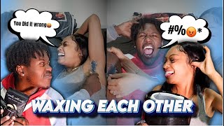 OMG WE WAXED EACH OTHER!!! ( GET'S INTENSE)