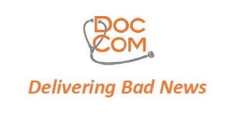 Delivering Bad News