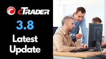 cTrader Desktop Latest Update 3.8
