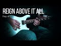 Reign Above It All - Bethel Music - Guitar Tutorial (Key of C)