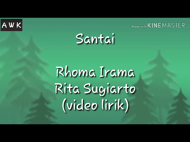 Santai - Rhoma Irama u0026 Rita Sugiarto (video lirik) class=