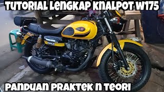 TUTORIAL LENGKAP TEHNIK BOBOK KNALPOT KAWASAKI W175 BERIKUT CARA SETING SUARA ROBAH SARINGAN BY SKR